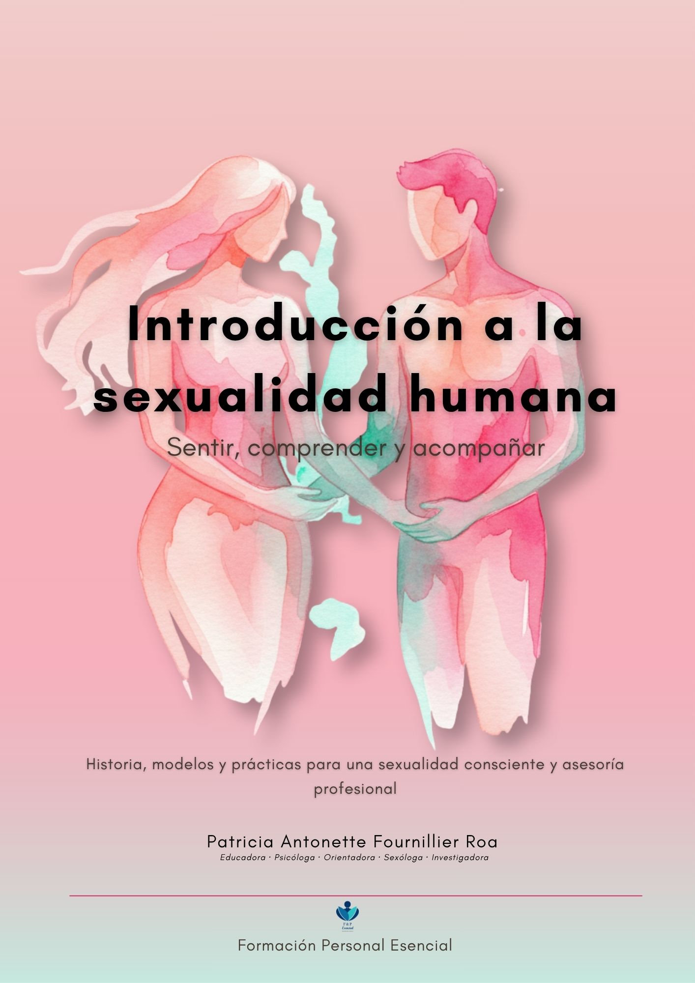 Introducción a la sexualidad humana. Sentir, comprender y acompañar